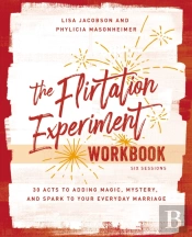 The Flirtation Experiment Workbook