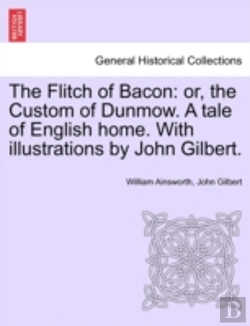Bertrand.pt - The Flitch Of Bacon: Or, The Custom Of D