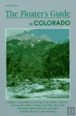Bertrand.pt - The Floater'S Guide To Colorado