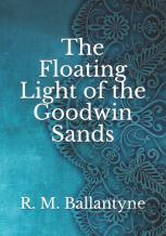 The Floating Light Of The Goodwin Sands