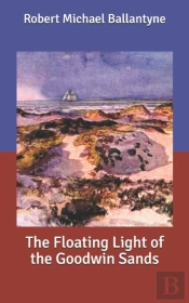 The Floating Light Of The Goodwin Sands