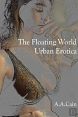 Bertrand.pt - The Floating World - Urban Erotica