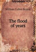 The Flood Of Years