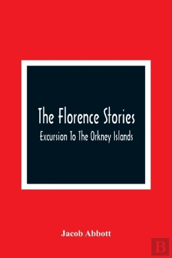 Bertrand.pt - The Florence Stories; Excursion To The Orkney Islands