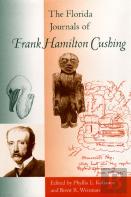 The Florida Journals Of Frank Hamilton Cushing