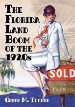 The Florida Land Boom Of The 1920s