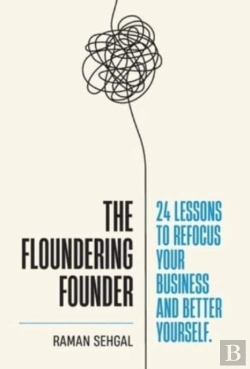 Bertrand.pt - The Floundering Founder: 24 Lessons To R