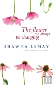 The Flower Can Always Be Changing