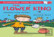 The Flower King: A Bloomsbury Young Reader