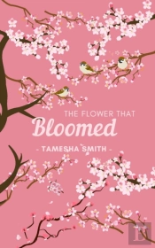 The Flower That Bloomed