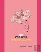 The Flower That Sings
