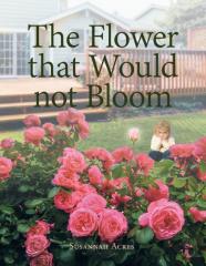 The Flower That Would Not Bloom