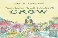 The Flower That Wouldn'T Grow