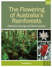The Flowering Of Australia'S Rainforests