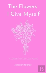 The Flowers I Give Myself