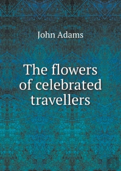 Bertrand.pt - The Flowers Of Celebrated Travellers
