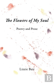 The Flowers Of My Soul
