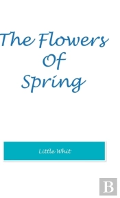 The Flowers Of Spring