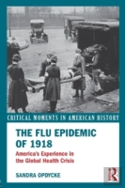 The Flu Epidemic Of 1918