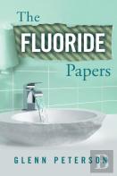 The Fluoride Papers