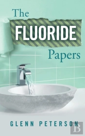 The Fluoride Papers