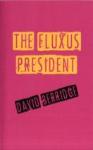 The Fluxus President