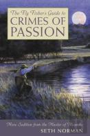 The Fly Fisher'S Guide To Crimes Of Passion