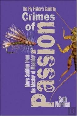 Bertrand.pt - The Fly Fisher'S Guide To Crimes Of Passion