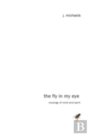 The Fly In My Eye
