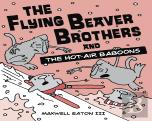 The Flying Beaver Brothers And The Hot Air Baboons