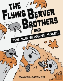 Bertrand.pt - The Flying Beaver Brothers And The Mud-Slinging Moles