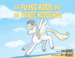 The Flying Horse And The Fierce Hedgehog