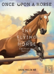 The Flying Horse (Once Upon A Horse #1)