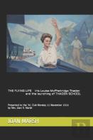 The Flying Life Iris Louise Mcphetridge Thaden And The Launching Of Thaden School