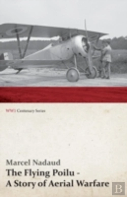 Bertrand.pt - The Flying Poilu - A Story Of Aerial War