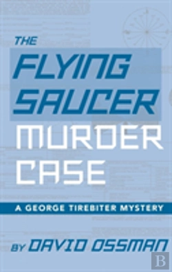Bertrand.pt - The Flying Saucer Murder Case - A George Tirebiter Mystery (Hardback)