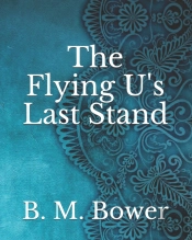 The Flying U'S Last Stand