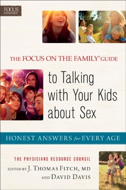 Bertrand.pt - The Focus On The Familyâ® Guide To Talking With Y Â€“ Honest Answers For Every Age