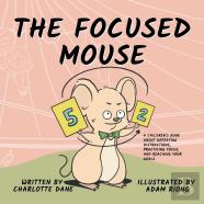 The Focused Mouse