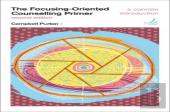The Focusing-Oriented Counselling Primer (Second Edition)
