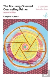 The Focusing-Oriented Counselling Primer (Second Edition)