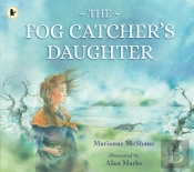 The Fog Catcher'S Daughter