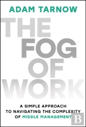 The Fog Of Work