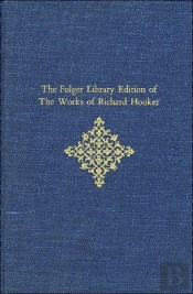 The Folger Library Edition Of The Works Of Richard Hooker