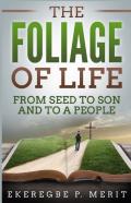 The Foliage Of Life
