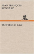 The Follies Of Love