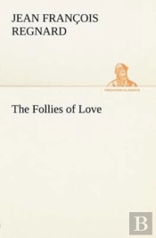 The Follies Of Love