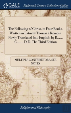 Bertrand.pt - The Following Of Christ, In Four Books.