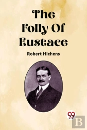 The Folly Of Eustace (Edition2023)