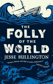 The Folly Of The World